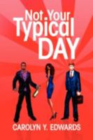 Not Your Typical Day 1436374707 Book Cover
