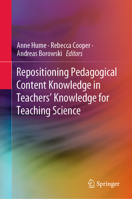 Repositioning Pedagogical Content Knowledge in Teachers’ Knowledge for Teaching Science 9811358974 Book Cover