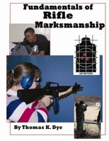 Fundamentals of Rifle Marksmanship 1435707745 Book Cover