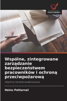 Wspólne, zintegrowane zarzadzanie bezpieczenstwem pracowników i ochrona przeciwpozarowa (Polish Edition) 6209985653 Book Cover