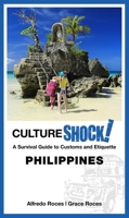CultureShock! Philippines 9814751618 Book Cover