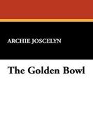 The Golden Bowl 1434454533 Book Cover