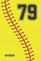 79 Notebook: Softball Jersey Number 79 Seventy Nine For All Players Coaches And Fans | Blank Lined Notebook And Journal | 6x9 Inch 120 Pages White Paper 1670494586 Book Cover