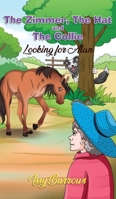 The Zimmer, The Hat and The Collie: Looking for Alan 1835383998 Book Cover