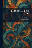 The Studio Murder Mystery 1026021499 Book Cover