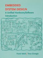 Embedded System Design: A Unified Hardware/Software Introduction 0471386782 Book Cover