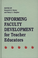 Informing Faculty Development for Teacher Educators: (Contemporary Studies in Social and Policy Issues in Education: The David C. Anchin Center Series) 1567501192 Book Cover