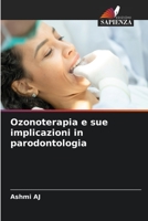 Ozonoterapia e sue implicazioni in parodontologia 6205819937 Book Cover