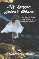 No Longer Satan's Whore B0CPYNBY62 Book Cover