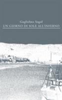 Un giorno di sole all'inferno 1364035472 Book Cover