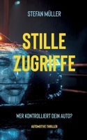 Stille Zugriffe 369637282X Book Cover