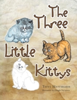 The Three Little Kittys 1465339027 Book Cover