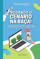 Mudando o Cenário na Raça!: Vendas Orgânicas na Internet sem Gastar com Publicidade B0C87QHQXD Book Cover