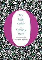 O's Little Guide to Starting Over 1250070066 Book Cover