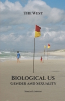 Biological Us: Gender and Sexuality 1925446166 Book Cover