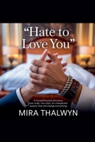 Hate to Love You B0FCJVP4C5 Book Cover