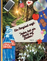 Ein Narzisst sagt: "Jeder hat ein Recht auf Leiden!" Teil 2 (German Edition) 3758318521 Book Cover