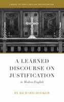 A Learned Discourse on Justification in Modern English 1949716104 Book Cover