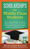 Scholarships for Middle Class Students 1950653501 Book Cover