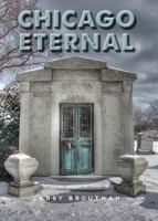 Chicago Eternal 1893121747 Book Cover