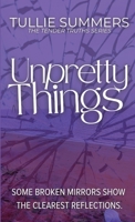 Unpretty Things B0FKKSTF2Z Book Cover