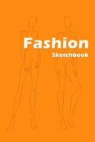 Fashion Sketchbook: Easily Create Your Fashion Styles with Figure Templates 1719522898 Book Cover