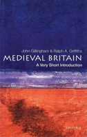 Medieval Britain: A Very Short Introduction 019285402X Book Cover