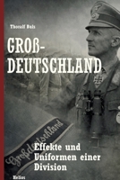 Großdeutschland: Effekte und Uniformen einer Division (Deutsche Truppen) (German Edition) 3964038105 Book Cover