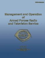 Management and Operation of Armed Forces Radio and Television Service 1482013002 Book Cover