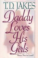 Daddy Loves His Girls 0884194345 Book Cover
