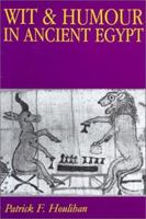 Wit and Humour in Ancient Egypt 0948695684 Book Cover