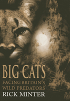 Big Cats: Facing Britain's Wild Predators 1849950423 Book Cover