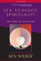 Sex, Ecology, Spirituality: The Spirit of Evolution 1570625069 Book Cover