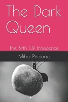 The Dark Queen: The Birth Of Innocence B084DFYMW1 Book Cover