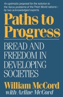Paths to Progress: Bread and Freedom in Developing Societies 0393334384 Book Cover
