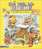 See With Me Bible: The Bible Told in Pictures 0310709261 Book Cover