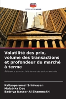 Volatilité des prix, volume des transactions et profondeur du marché à terme: Référence au marché à terme des actions en Inde 6206299635 Book Cover