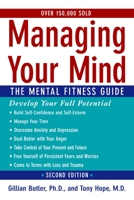 Managing Your Mind: The Mental Fitness Guide 0195111257 Book Cover