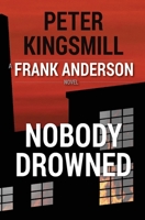 Nobody Drowned 1798781026 Book Cover