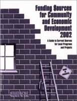 Funding Sources for Community and Economic Development 2002: A Guide to Current Sources for Local Programs and Projects 1573564907 Book Cover
