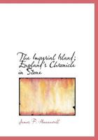 The Imperial Island: England's Chronicle in Stone 0526742968 Book Cover