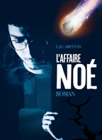 l'affaire noe (French Edition) B085R6JMY6 Book Cover