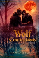 Wolf Connections (Wolf Moon) B0H4S3WCH5 Book Cover