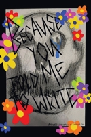 Because You Told Me To Write B0CBLK1GYM Book Cover