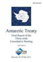 Final Report of the Thirty-Sixth Antarctic Treaty Consultative Meeting - Volume II 9871515588 Book Cover