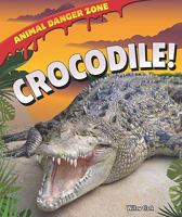 Crocodile! 160754962X Book Cover