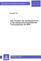 Das Problem Der Kunstautonomie in Der Literaturwissenschaftlichen Theoriedebatte Der Brd 3631475748 Book Cover