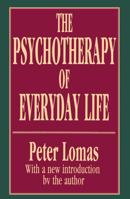 The Psychotherapy of Everyday Life (History of Ideas Series) 1560006293 Book Cover