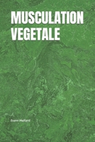 MUSCULATION VEGETALE (French Edition) B0FMNQ7W92 Book Cover