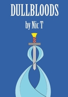 Dullbloods 1445284588 Book Cover